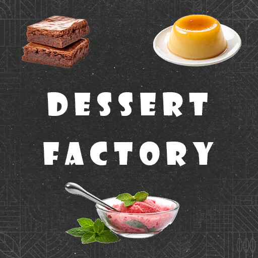 Dessert Factory