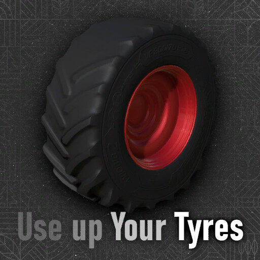 Use Up Your Tyres