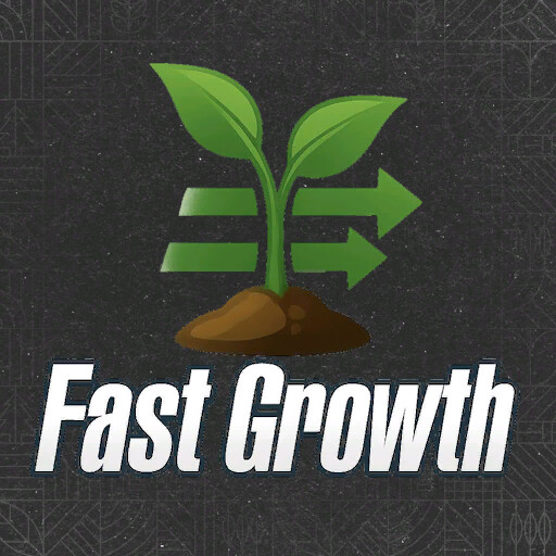 Fast Growth
