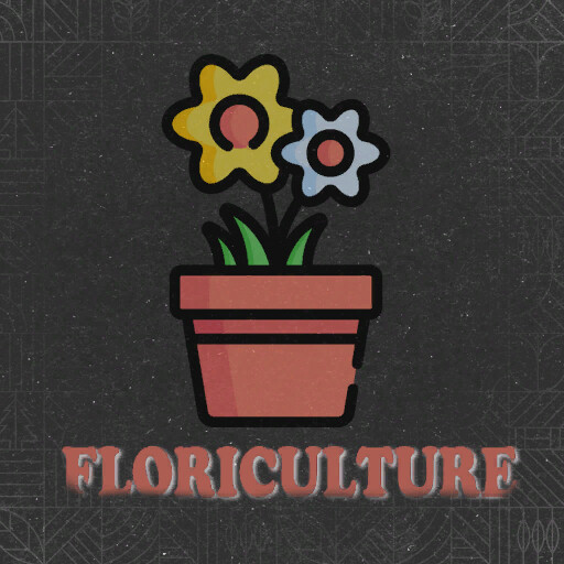 Floriculture