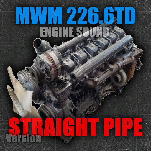 Mwm 226.6TD Straight Pipe Engine Sound (Prefab*)